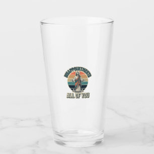 Funny Disappointments All Of You Religious Shirt D Glass