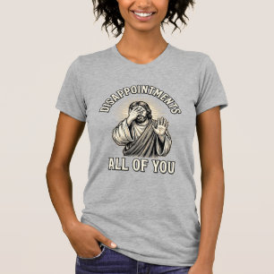 Funny Disappointments All of You Vintage Engraving T-Shirt