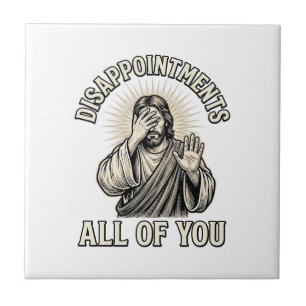 Funny Disappointments All of You Vintage Engraving Tile