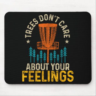 Funny Disc Golf Apparel Co. Disc Golf Trees Don't  Mouse Mat