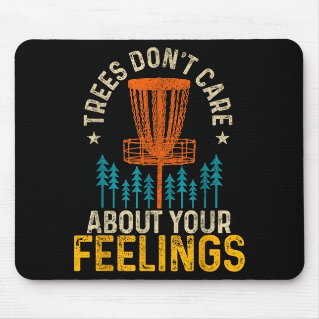 Funny Disc Golf Apparel Co. Disc Golf Trees Don't  Mouse Mat (Front)