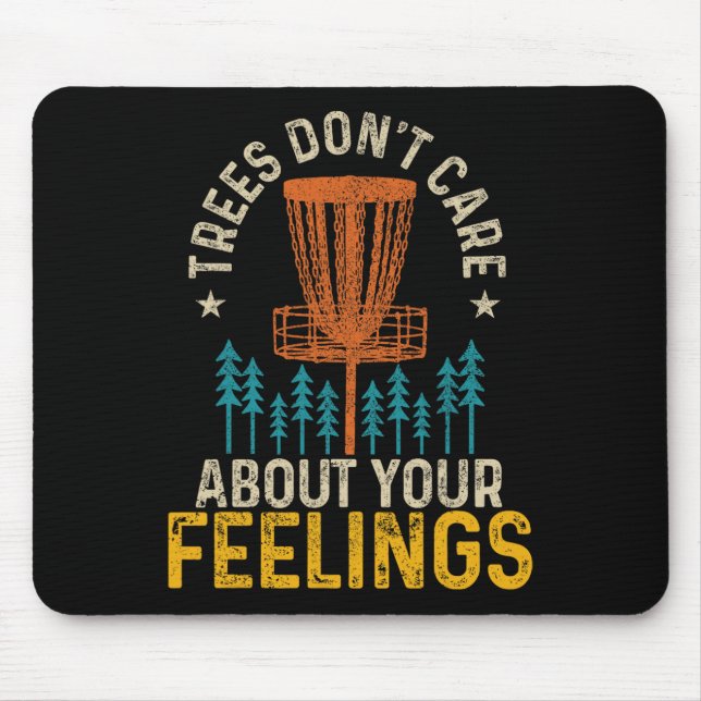 Funny Disc Golf Apparel Co. Disc Golf Trees Don't  Mouse Mat (Front)