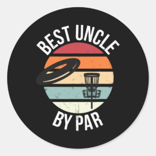 Funny Disc Golf Best Uncle By Par Frisbee Dad Toss Classic Round Sticker