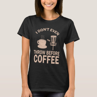 Funny Disc Golf Coffee Shirt