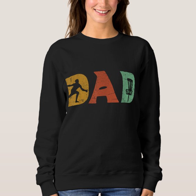 Funny Disc Golf Dad Retro Fathers Day Sweatshirt (Front)
