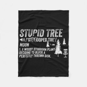 Funny Disc Golf Frisbee Golfing Gifts - Stupid Tre Fleece Blanket