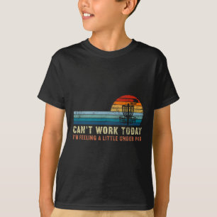 Funny Disc Golf Gifts Can't Work Today A Little Un T-Shirt