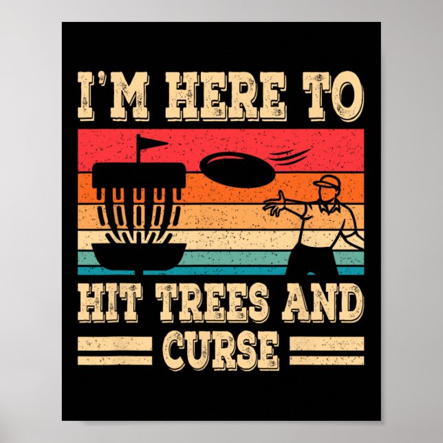Funny Disc Golf Hit Trees And Curse Retro Disc Gol Poster (Front)