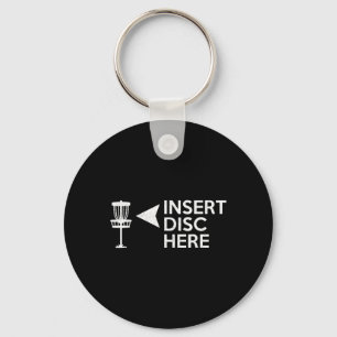 Funny Disc Golf Insert Disc Here Key Ring