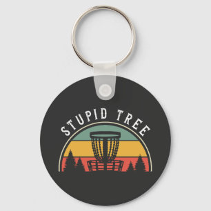 Funny Disc Golf Lover Stupid Tree Key Ring