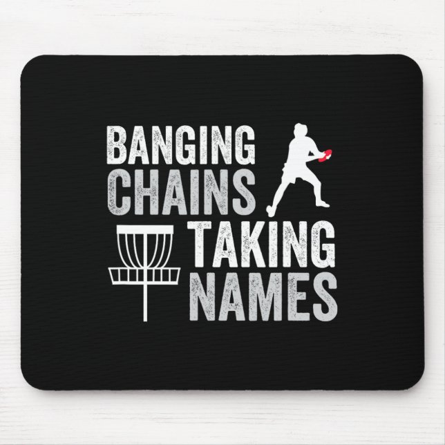Funny Disc Golf Nging Chains Taking Names  Mouse Mat (Front)