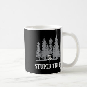 Funny Disc Golf Player Humour Stupid Tree Coffee Mug