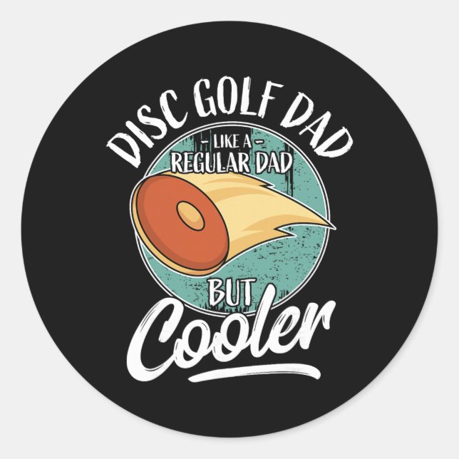 Funny Disc Golf Player Saying Father Daddy I Disc  Classic Round Sticker (Front)