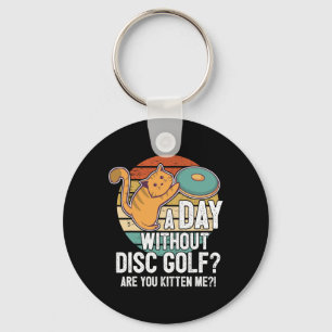 Funny Disc Golf Player Saying I Cat With Disc Kitt Key Ring