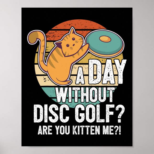 Funny Disc Golf Player Saying I Cat With Disc Kitt Poster (Front)