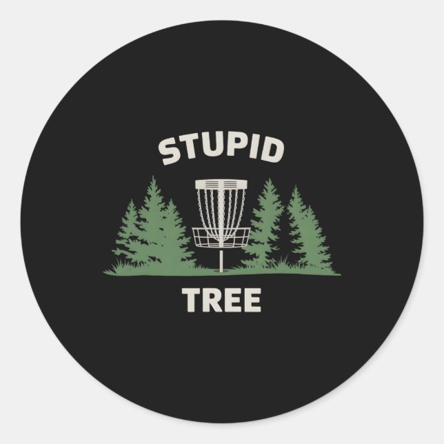 Funny Disc Golf Player Stupid Tree Disc Golf  Classic Round Sticker (Front)