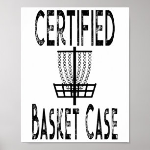 Funny Disc Golf Quote - Certified Sket Case Disc G Poster