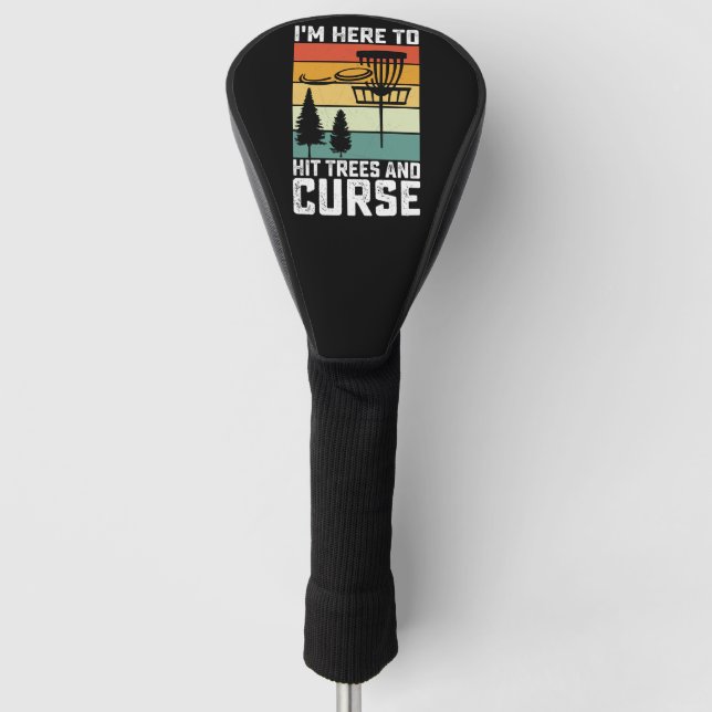 Funny Disc Golf Shirt Hit Trees and Curse Retro Golf Head Cover (Front)
