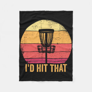 Funny Disc Golf Shirt Men Woman Id Hit That  Fleece Blanket