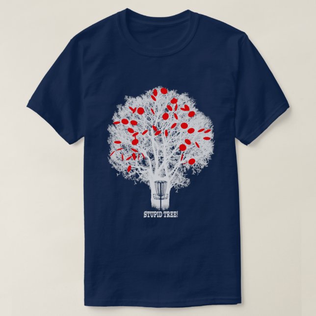 Funny Disc Golf Stupid Tree Distressed Frisbee Gol T-Shirt (Design Front)