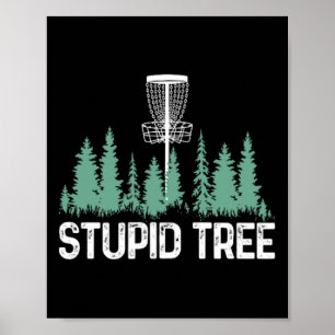 Funny Disc Golf Stupid Tree Minimalist Poster