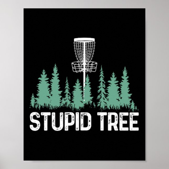 Funny Disc Golf Stupid Tree Minimalist  Poster (Front)