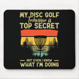 Funny Disc Golf Technique Is Top Secret Disc Golfe Mouse Mat
