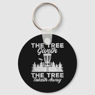 Funny Disc Golf - The Tree Giveth The Tree Taketh Key Ring