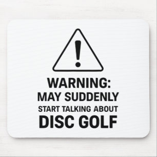 Funny Disc Golf Warning May Suddenly Start Talking Mouse Mat
