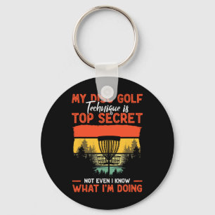 Funny Disc Golfer My Disc Golf Technique Is Top Se Key Ring