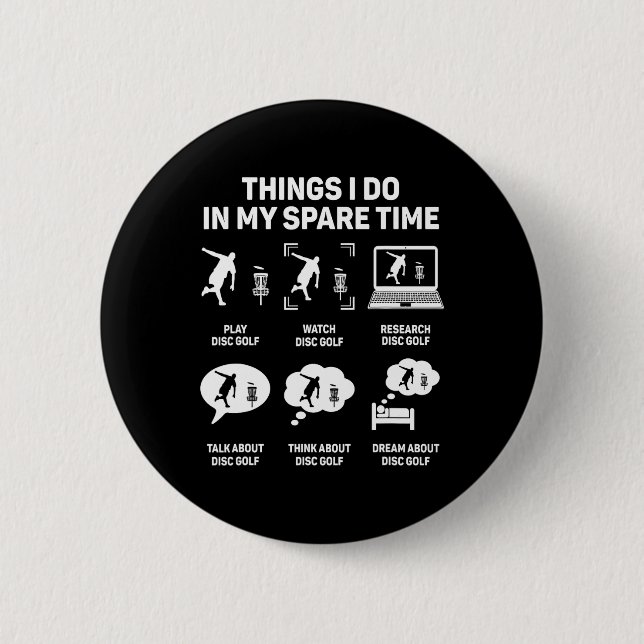 Funny Disc Golfer Quote For Disc Golf Player Frisb 6 Cm Round Badge (Front)