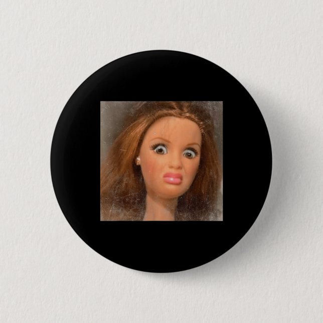 Funny Disgusting Doll Face Meme _1  6 Cm Round Badge (Front)