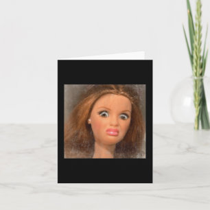Funny Disgusting Doll Face Meme _1  Card