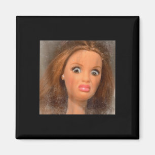 Funny Disgusting Doll Face Meme Magnet