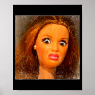 Funny Disgusting Doll Face Meme Poster