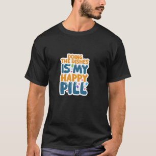 Funny Dishwasher Worker Design - Sarcastic Cleaner T-Shirt