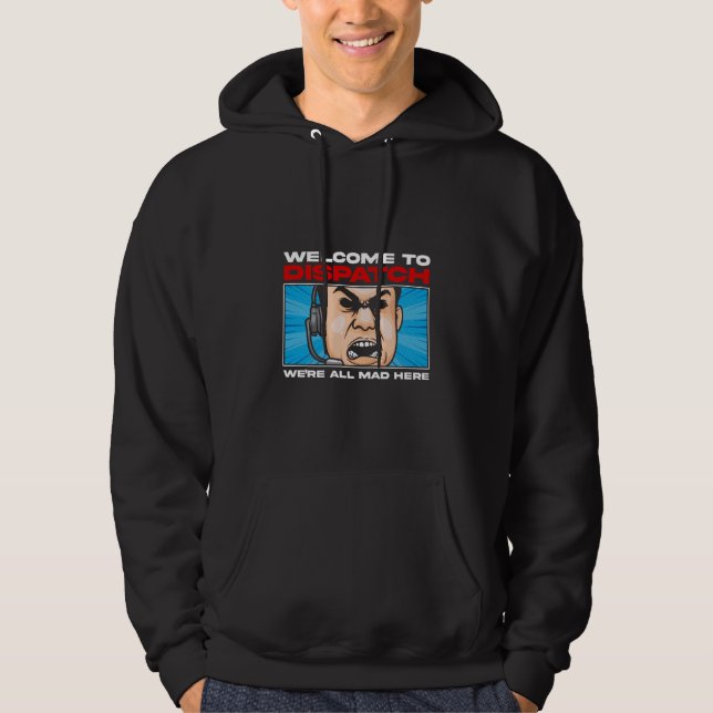 Funny Dispatcher emergency Communications 911 Hoodie (Front)