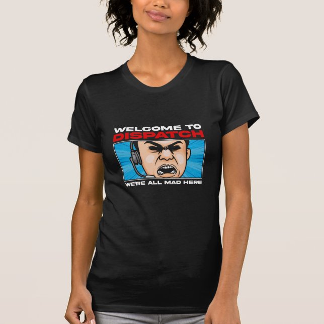 Funny Dispatcher emergency Communications 911 T-Shirt (Front)