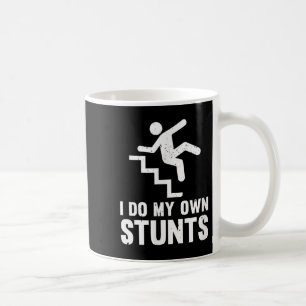 Funny Distressed I Do My Own Stunts  Coffee Mug