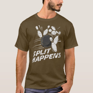 Funny Distressed Split Happens  Bowling Team Gift  T-Shirt