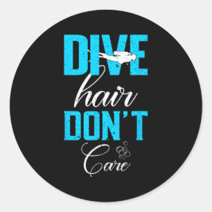 Funny Diving Design Of Dive Hair Don't Care For Fu Classic Round Sticker