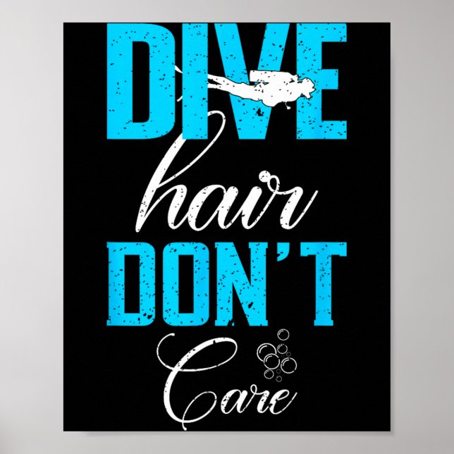 Funny Diving Design Of Dive Hair Don't Care For Fu Poster (Front)