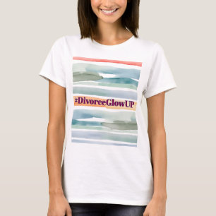 Funny Divorce #DivorceGlowUP New Beginnings T-Shirt