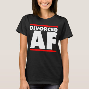 Funny Divorced AF Top - Ex Wife - Ex Husband Divor