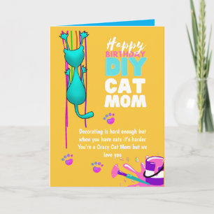 Funny DIY CAT MOM Birthday - Crazy About Cats Lady Card