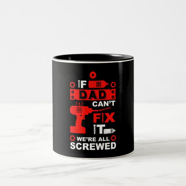 Funny DIY Fix It Repair Two-Tone Coffee Mug (Center)