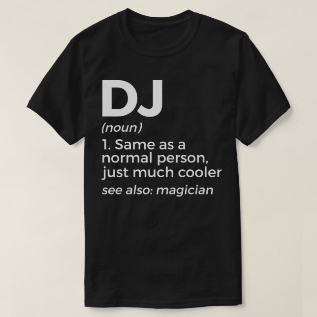 Funny DJ Definition Music Lovers Musicians Disc Jo T-Shirt (Design Front)