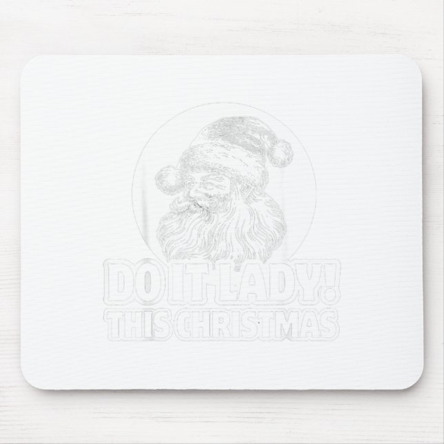 Funny Do It This Christmas Holiday Festive  Mouse Mat (Front)