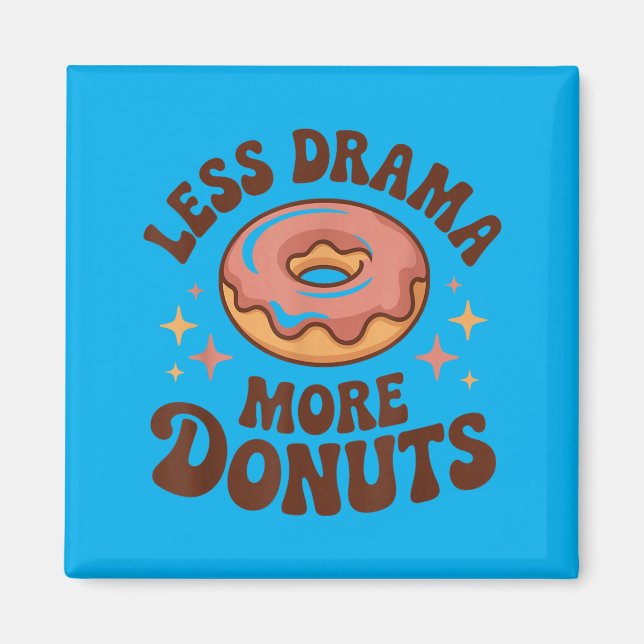 Funny Do Less Drama More Dos Magnet (Front)