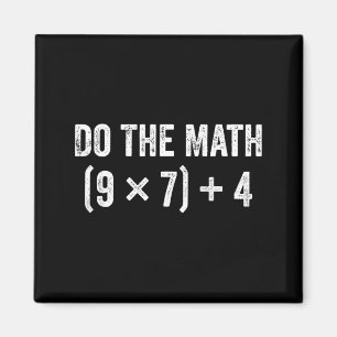 Funny Do Math 67 Meme Magnet